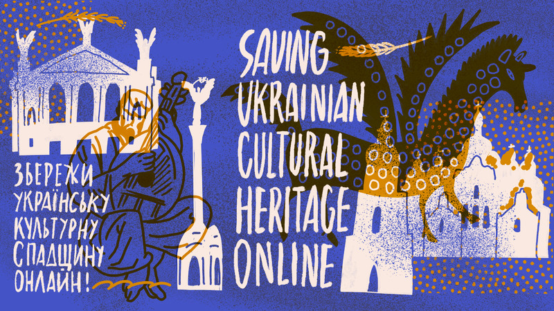 Saving Ukrainian Cultural Heritage Online