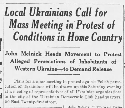 Local Ukrainians Call for Mass Meeting in Protest of Conditions in Home Country -- John Melnick Heads Movement to Protest Alleged Persecutions of Inhabitants of Western Ukraine - to Demand Release Local Ukrainians Call for Mass Meeting in Protest of Conditions in Home Country -- John Melnick Heads Movement to Protest Alleged Persecutions of Inhabitants of Western Ukraine - to Demand Release