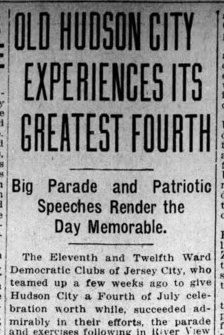 Old Hudson City Experiences Its Greatest Fourth -- Big Parade and Patriotic Speeches Render the Day Memorable Old Hudson City Experiences Its Greatest Fourth -- Big Parade and Patriotic Speeches Render the Day Memorable