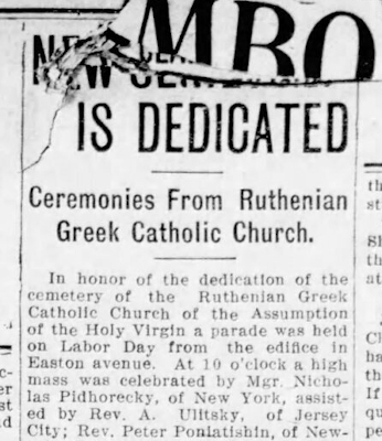 New Cemetery Is Dedicated -- Ceremonies From Ruthenian Greek Catholic Church New Cemetery Is Dedicated -- Ceremonies From Ruthenian Greek Catholic Church