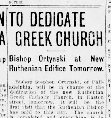 To Dedicate Greek Church -- Bishop Ortynski at New Ruthenian Edifice Tomorrow To Dedicate Greek Church -- Bishop Ortynski at New Ruthenian Edifice Tomorrow