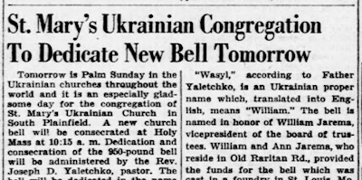 St. Mary's Ukrainian Congregation to Dedicate New Bell Tomorrow St. Mary's Ukrainian Congregation to Dedicate New Bell Tomorrow