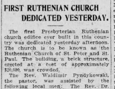 First Ruthenian Church Dedicated Yesterday First Ruthenian Church Dedicated Yesterday