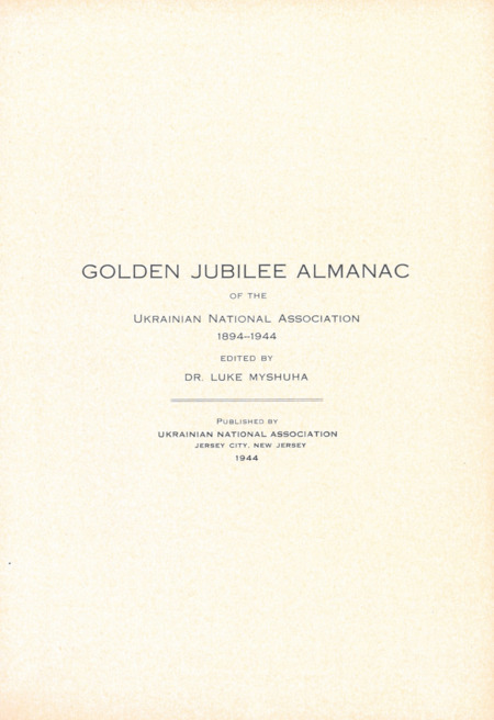 Golden Jubilee Almanac of the Ukrainian National Association Golden Jubilee Almanac of the Ukrainian National Association
